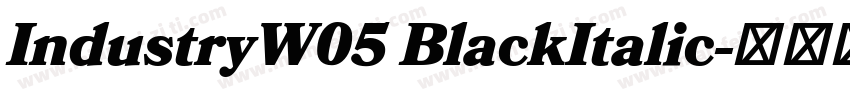 IndustryW05 BlackItalic字体转换